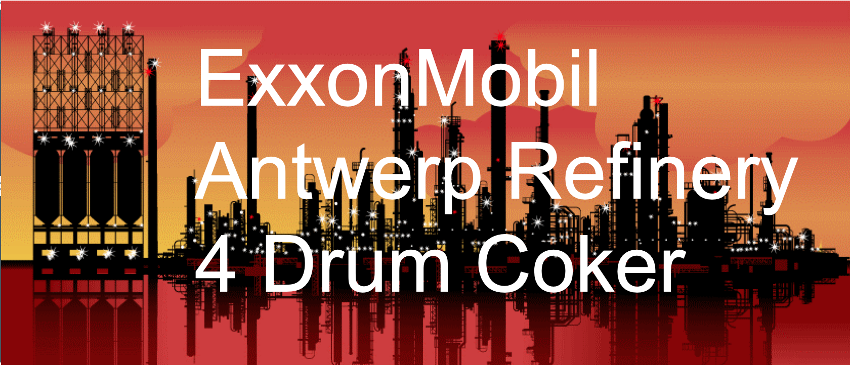 ExxonMobil Antwerp Refinery Coker